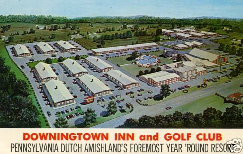   PA DOWNINGTOWN INN & GOLF CLUB RT 30 AMISH NOW JUST 3.49 *  