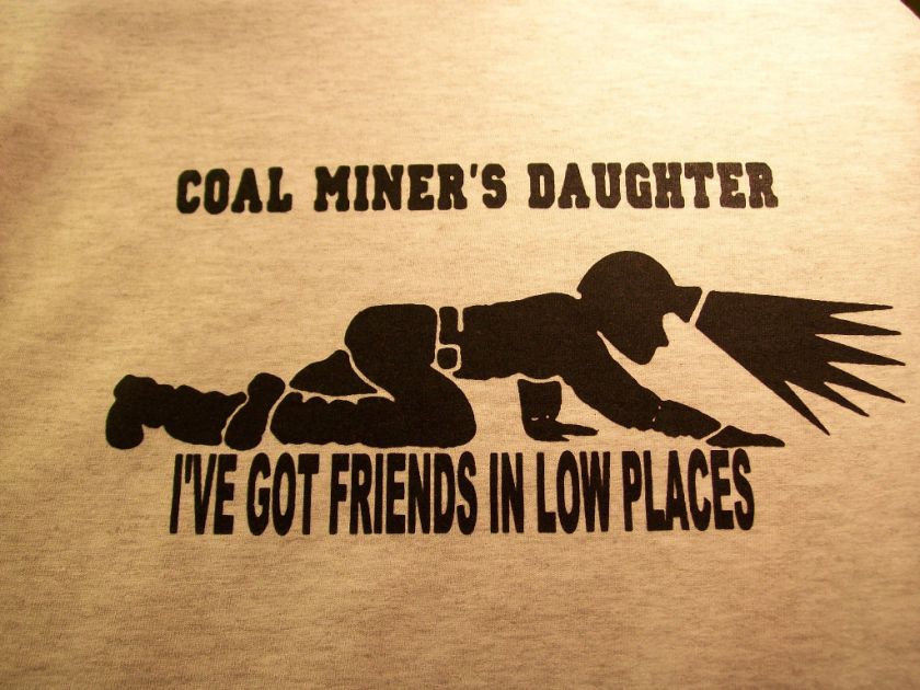 Coal Miners Wife T Shirt (Miner Crawling)  