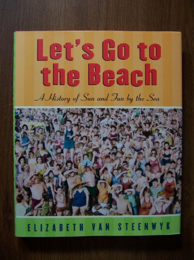 BEACHES   ILLUSTRATED HISTORY OF SUN AND FUN BY THE SEA 9780805062359 