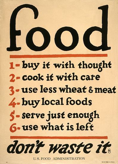 WWI Poster Food  dont Waste It  