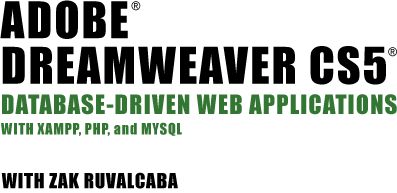 ADOBE DREAMWEAVER CS5   DATABASES, MYSQL, PHP, XAMPP  